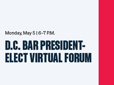 D.C. Bar President-Elect Virtual Forum