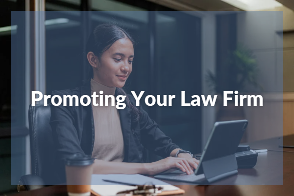 Young woman working on laptop. Text reads: Promoting Your Law Firm
