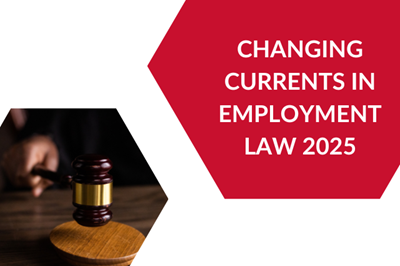 Changing Currents in Employment Law